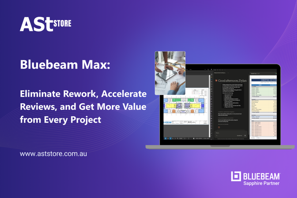 Bluebeam Max: Eliminate Rework, Accelerate Reviews, and Get More Value from Every Project
