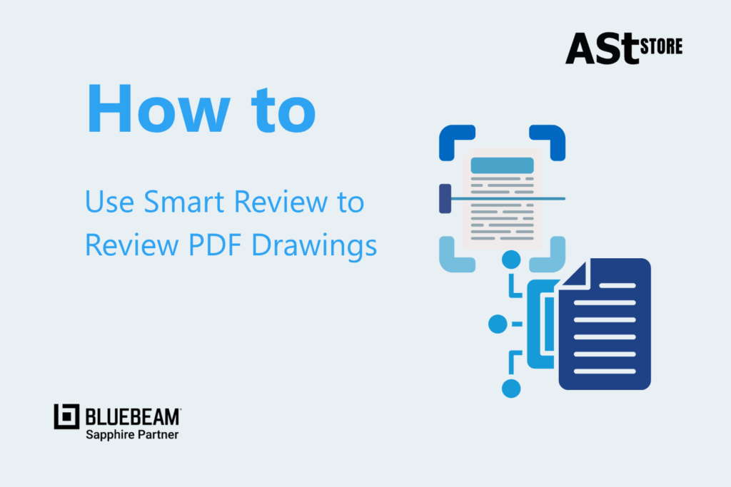 How to Use Bluebeam SmartReview to Review PDF Drawings More Efficiently